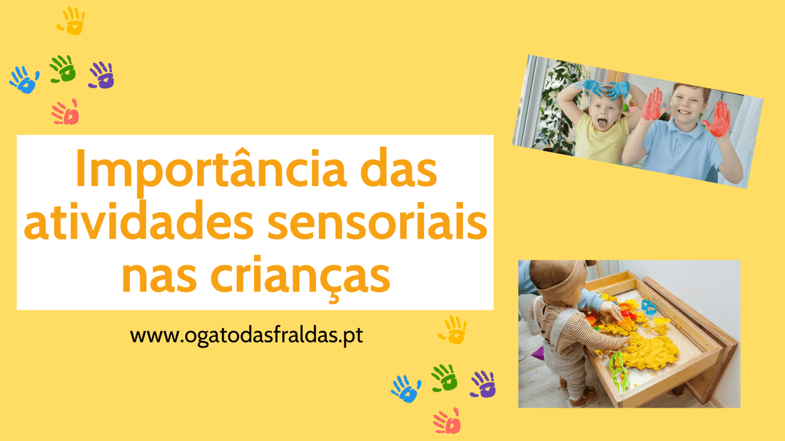 A Importância das Atividades Sensoriais no Desenvolvimento Infantil - O Gato das Fraldas